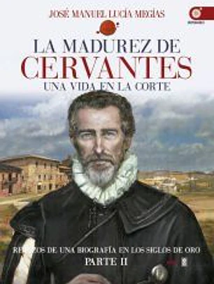 La madurez de Cervantes