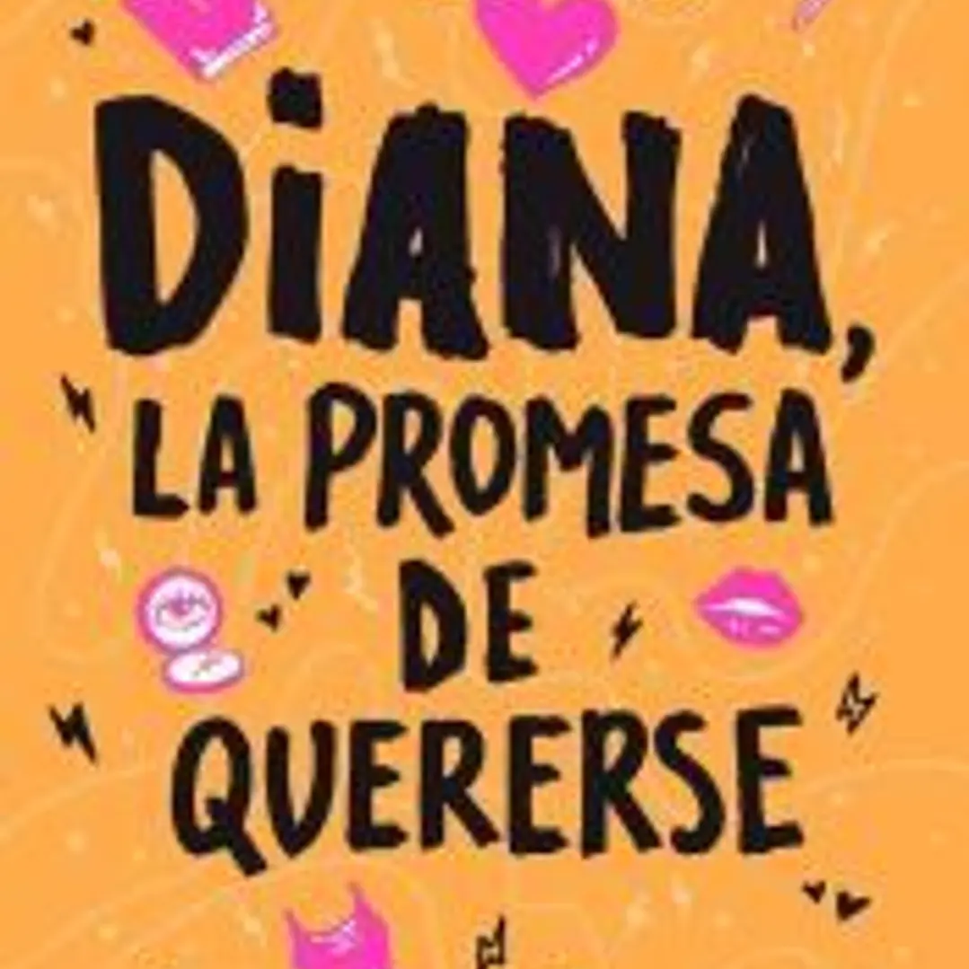 Diana, la promesa de quererse. Amistad en curso 1