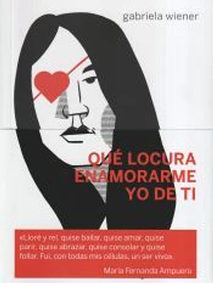 Qué locura enamorarme yo de ti