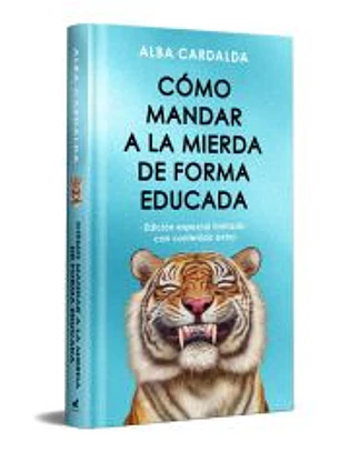 Cómo mandar a la mierda de forma educada (Edición limitada especial Navidad)