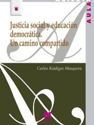 Justicia social y educación democrática. Un camino compartido