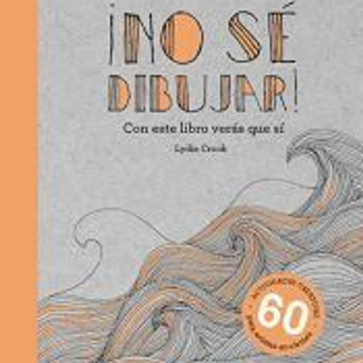 ¡No sé dibujar! Con este libro verás que sí 1
