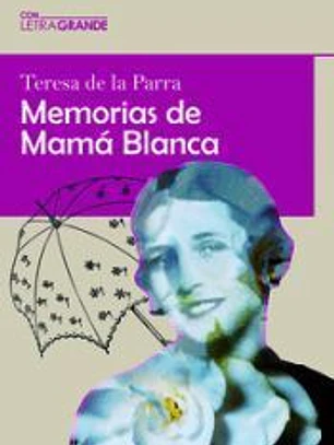 Memorias de Mamá Blanca (edición en letra grande)