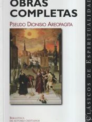 Obras completas del Pseudo Dionisio Areopagita