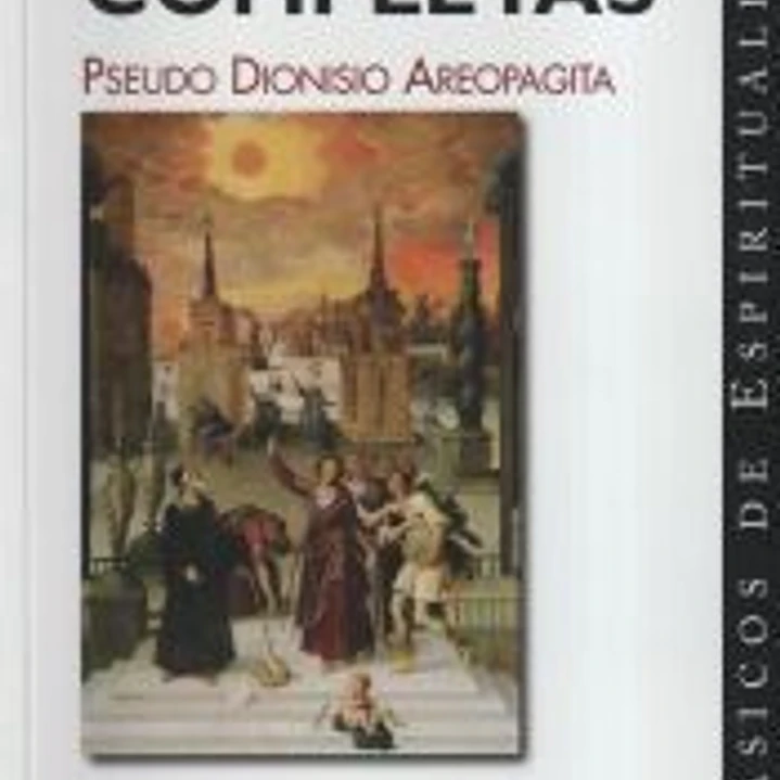 Obras completas del Pseudo Dionisio Areopagita 1