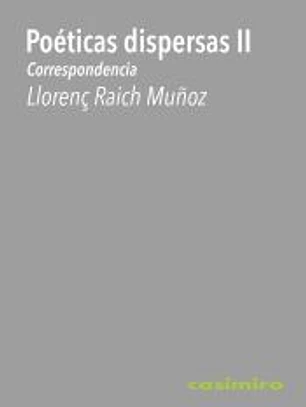 Poéticas dispersas II : Correspondencia