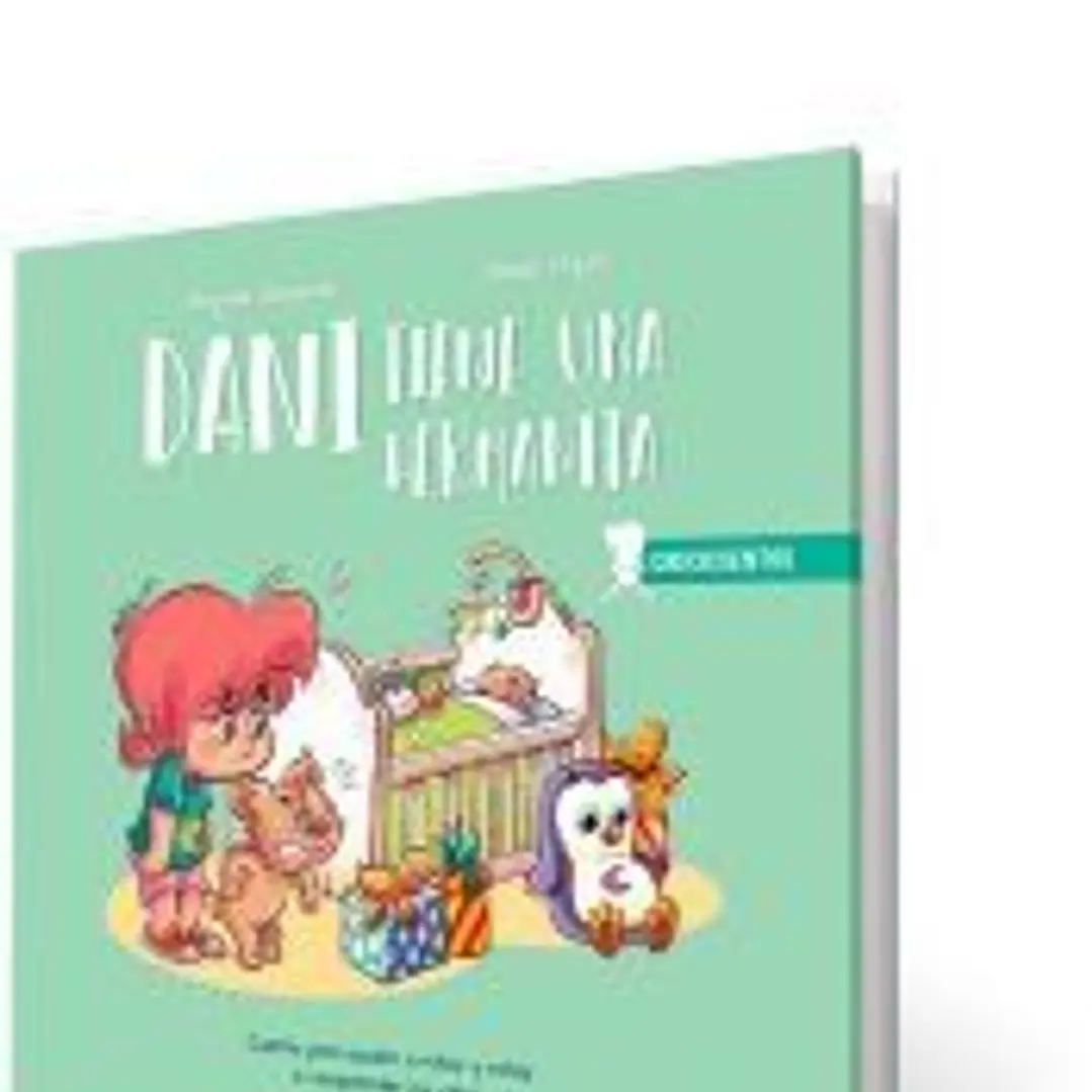 Dani tiene una hermanita : cuento para ayudar a niños y niñas a comprender los celos 1