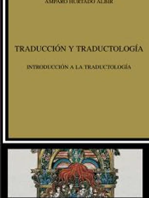 Traducción y Traductología: Introducción a la traductología