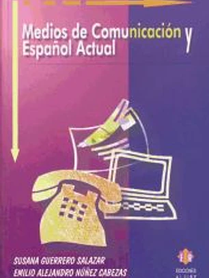 Medios de comunicación y español actual