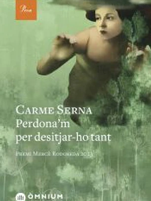 Perdona'm per desitjar-ho tant