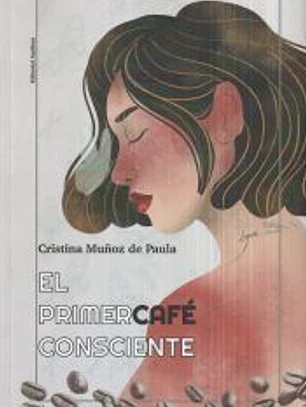 EL PRIMER CAFÉ CONSCIENTE