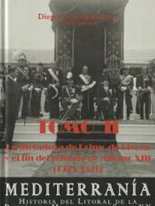 La Dictadura de Primo de Rivera y el fin del reinado de Alfonso XIII (1923-1931)