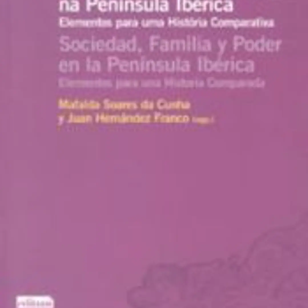 SOCIEDADE, FAMILIA E PODER NA PENINSULA IBERICA 1