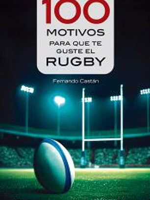 100 motivos para que te guste el rugby