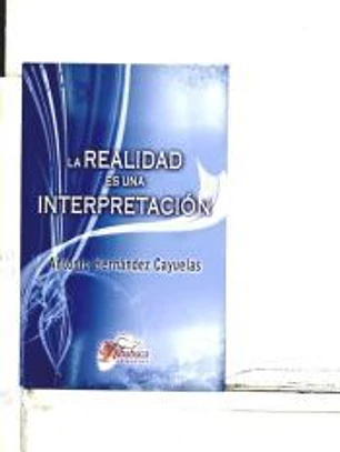 La realidad es una interpretación 