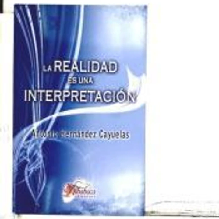 La realidad es una interpretación  1