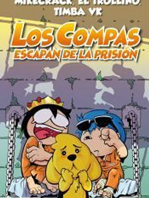 Compas 2. Los Compas escapan de la prisión (edición a color)