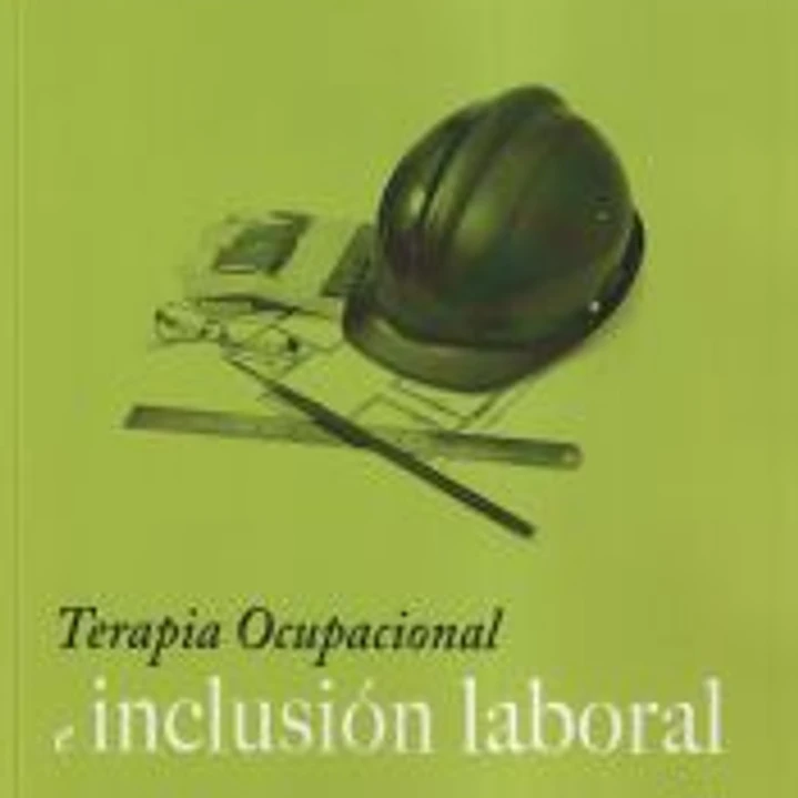 Terapia Ocupacional e inclusión laboral 1