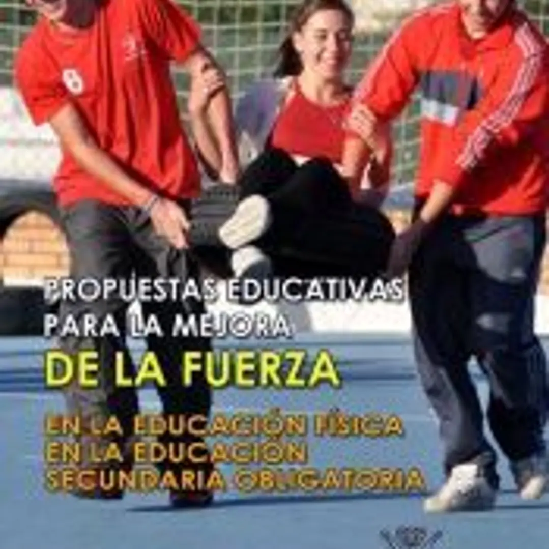 Propuestas educativas para la mejora de la fuerza en la educación secundaria obligatoria 1
