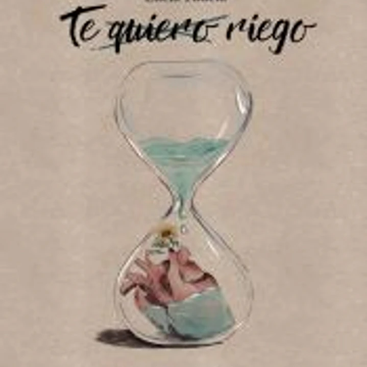 Te quiero, riego 1