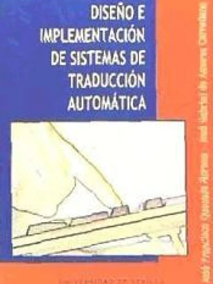 Diseño e implementación de sistemas de traduccion automatica