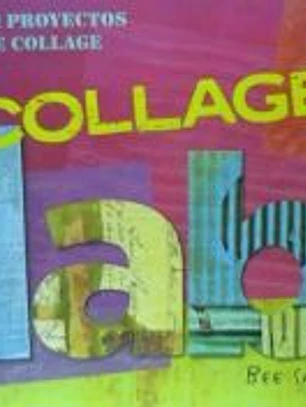 Collage Lab: Proyectos de collage