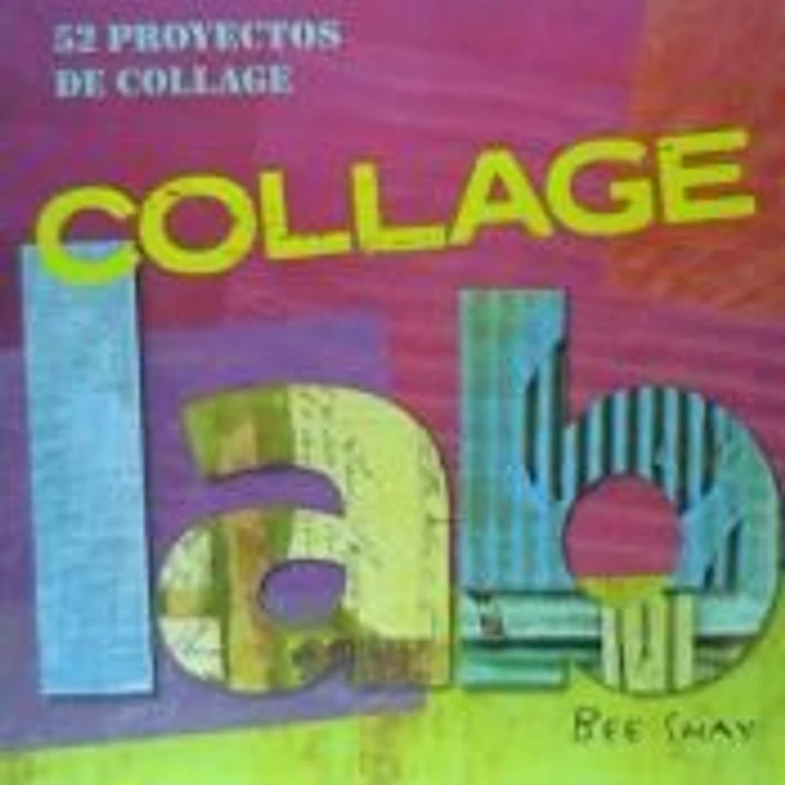 Collage Lab: Proyectos de collage 1