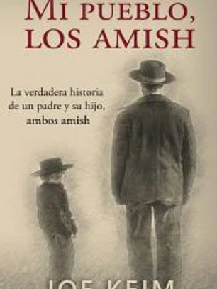 Mi pueblo, los amish