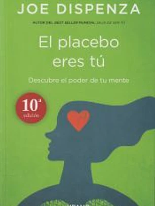 El placebo eres tú
