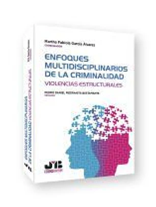 Enfoques multidisciplinarios de la criminalidad