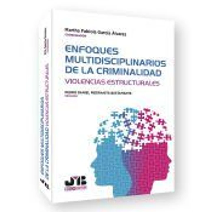 Enfoques multidisciplinarios de la criminalidad 1