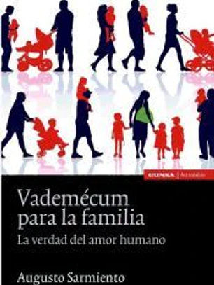 Vademécum para la familia: la verdad del amor humano