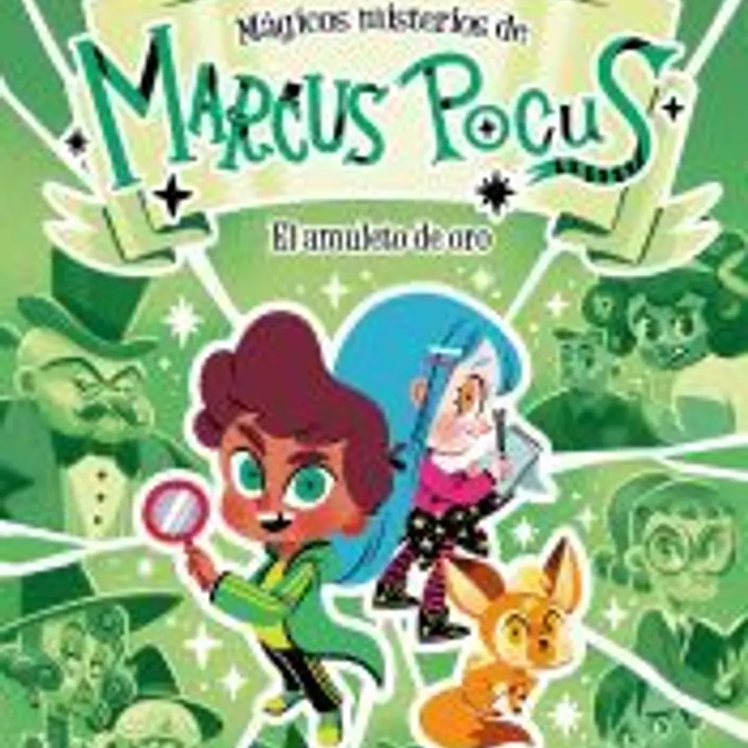 Marcus Pocus. Mágicos misterios 1. El amuleto de oro 1
