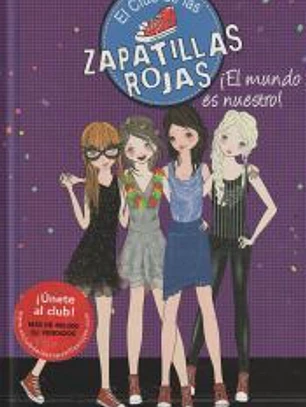 El club de las zapatillas rojas 6. ¡El mundo es nuestro!