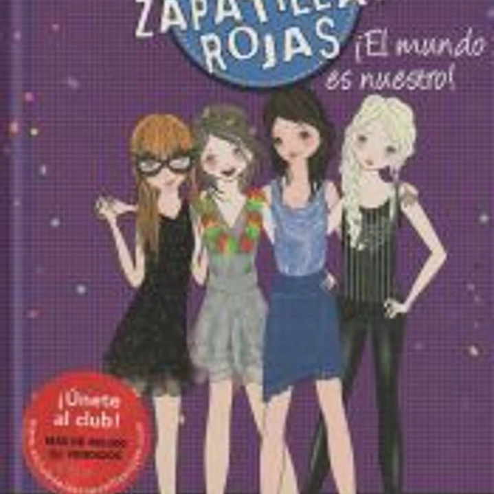 El club de las zapatillas rojas 6. ¡El mundo es nuestro! 1
