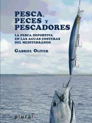 Pesca, peces y pescadores: La pesca deportiva en las aguas costeras del Mediterráneo