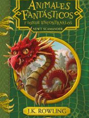 Animales fantásticos y dónde encontrarlos (Un libro de la biblioteca de Hogwarts)