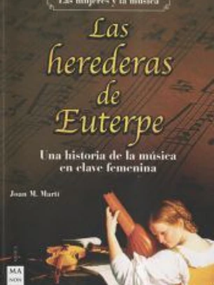 Las herederas de Euterpe: Una historia de la música en clave femenina