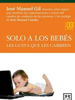 Solo a los bebés les gusta que les cambien