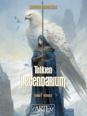 Tolkien Legendarium, I: Héroes