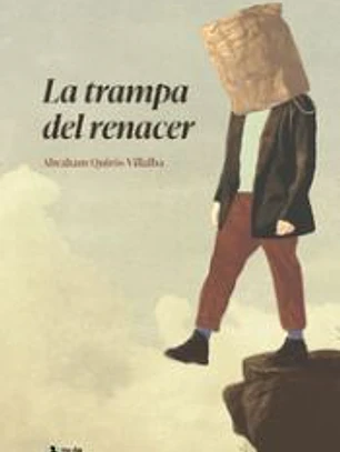 La trampa del renacer