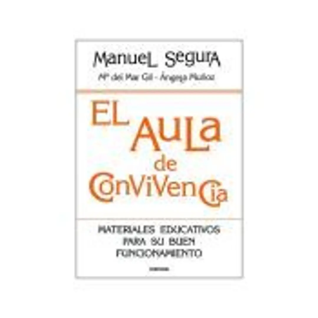EL AULA DE CONVIVENCIA. Materiales educativos para su buen funcionamiento 1