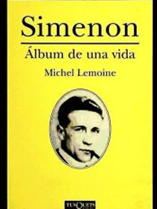 Simenon. Álbum de una vida