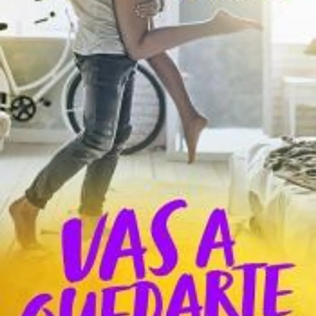 Vas a quedarte 1