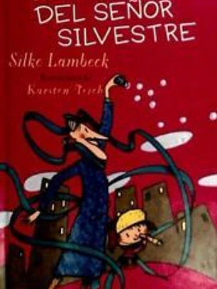 EL REGRESO DEL SEÑOR SILVESTRE