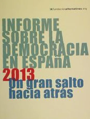 Informe sobra le democracia en España : un gran salto hacia atrás