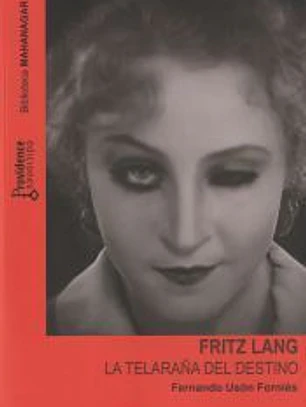 Fritz Lang. La telaraña del destino