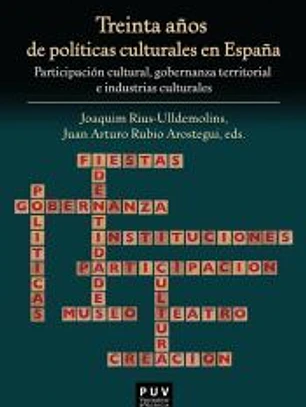Treinta años de políticas culturales en España