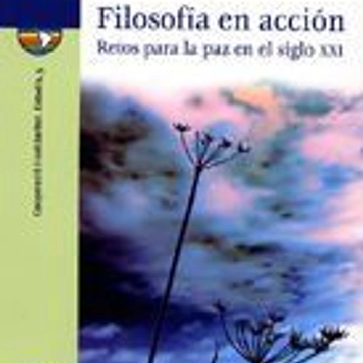 Filosofía en acción : retos para la paz en el siglo XXI 1