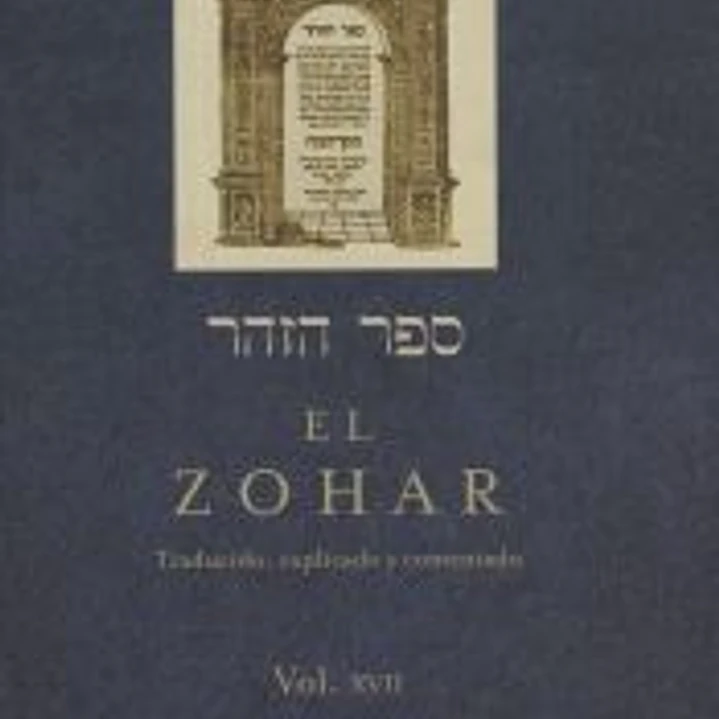 El Zohar: traducido, explicado y comentado. Vol. XVII: Sección Pekude I (220a-242b) 1
